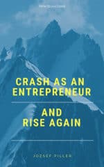 Crash as an Entrepreneur and Rise Again